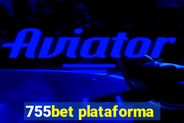 755bet plataforma